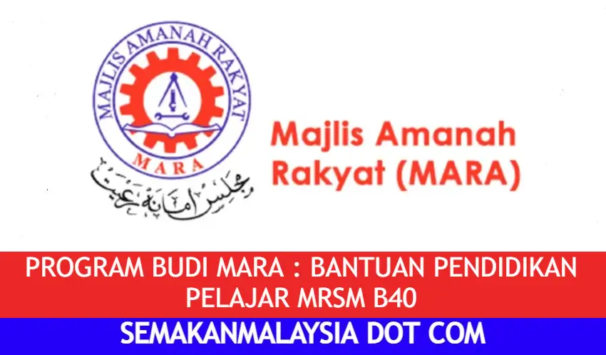 PROGRAM BUDI MARA  BANTUAN PENDIDIKAN PELAJAR MRSM B40  SEMAKAN MALAYSIA